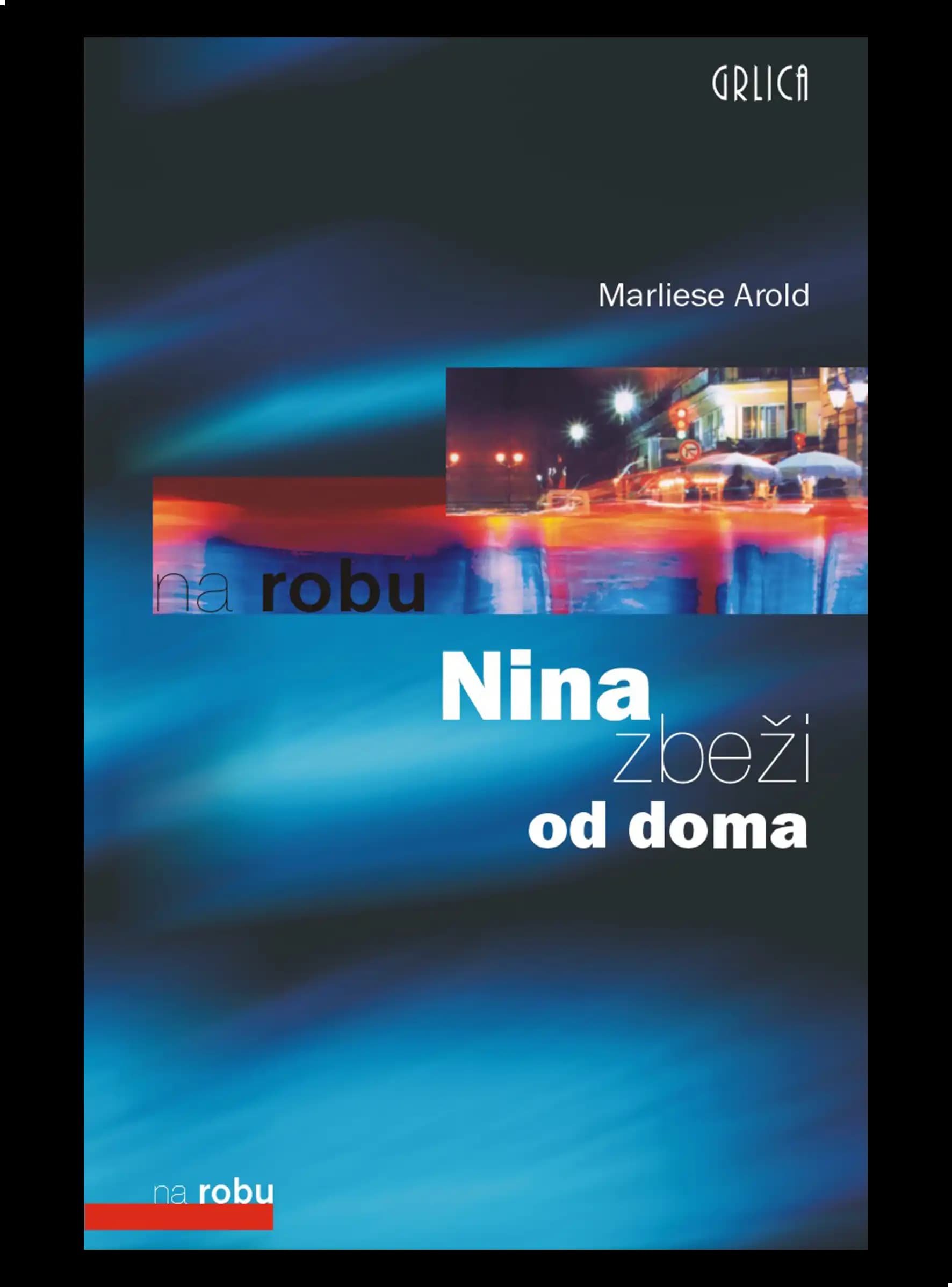 NINA ZBEŽI OD DOMA
