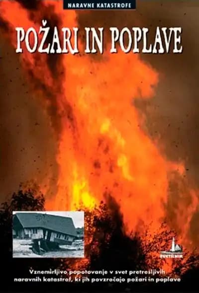 POŽARI IN POPLAVE