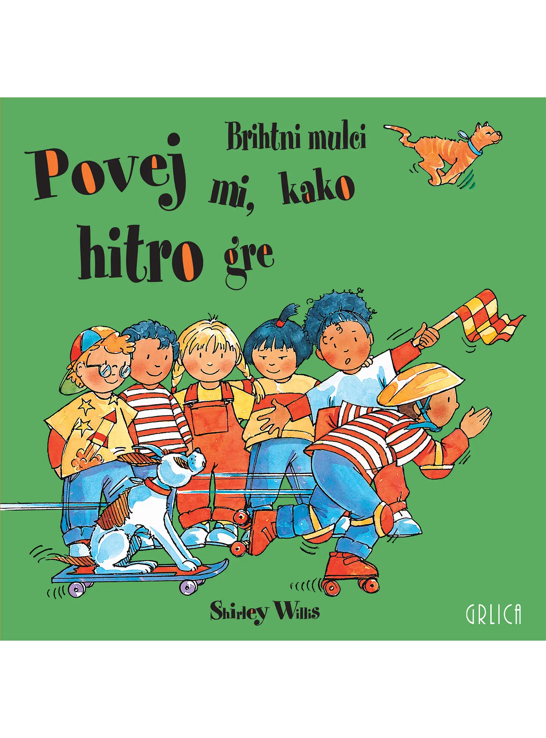 POVEJ MI, KAKO HITRO GRE