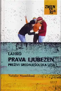 LAHKO PRAVA LJUBEZEN PREŽIVI SREDNJEŠOLSKA LETA?