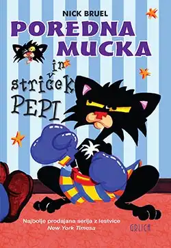 POREDNA MUCKA IN STRIČEK PEPI