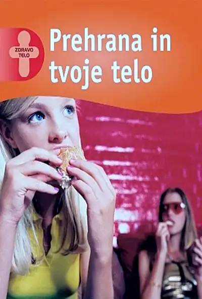 PREHRANA IN TVOJE TELO